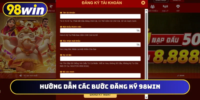 Hướng dẫn các bước đăng ký 98WIN