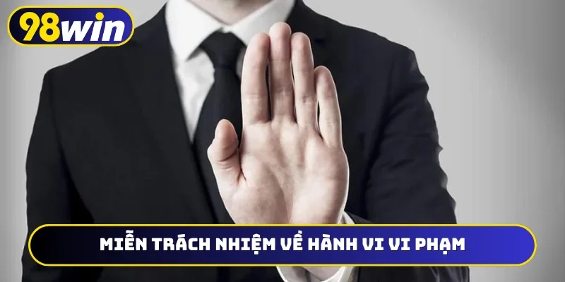 Miễn trách nhiệm về hành vi vi phạm