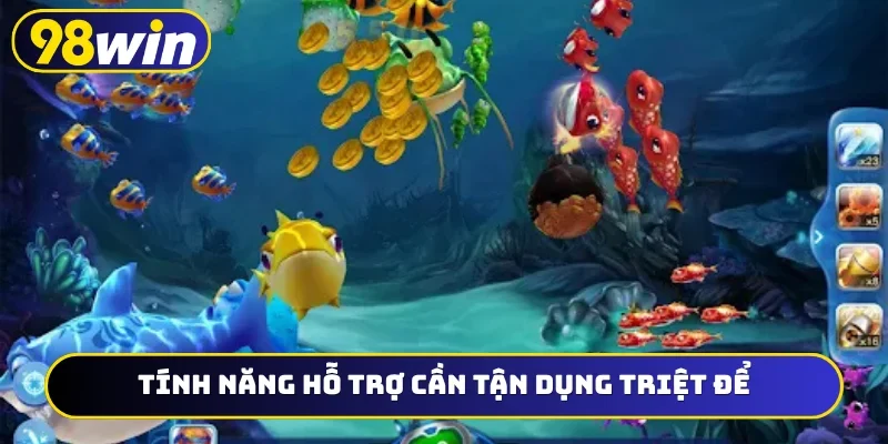 Tính năng hỗ trợ cần tận dụng triệt để